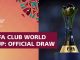 Draw lays out path to FIFA Club World Cup™ glory