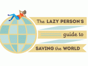 The Lazy Person’s Guide to Saving the World
