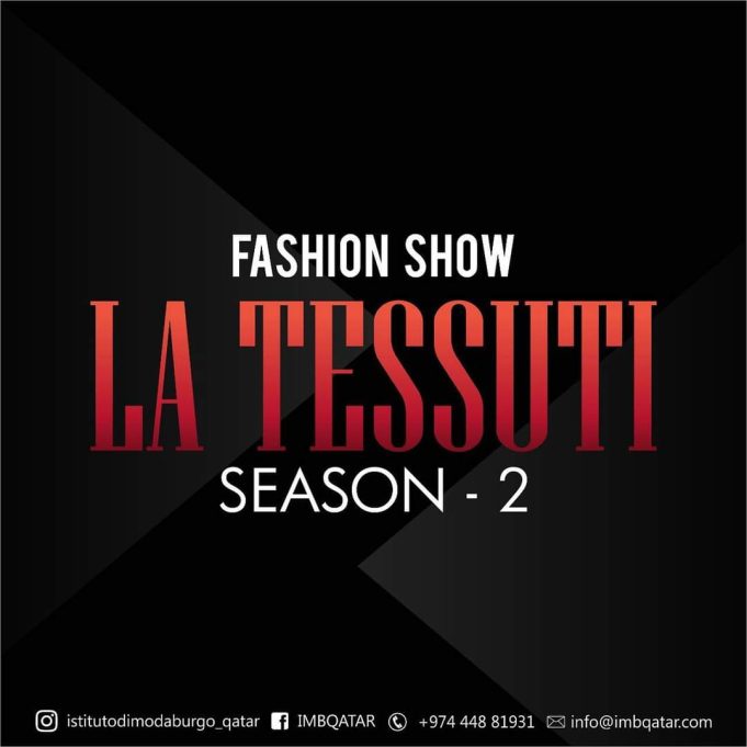 Istituto di Moda Burgo, Qatar presents La Tessuti season- 2 in collaboration with Jamila Magazine
